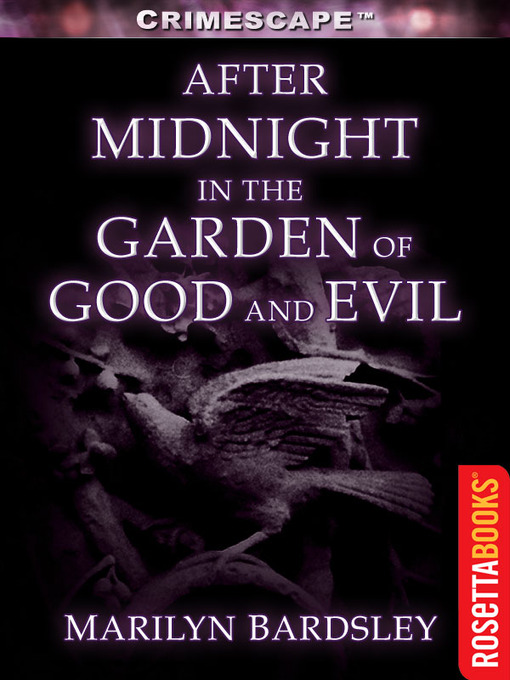 Title details for After Midnight in the Garden of Good and Evil by Marilyn J. Bardsley - Available